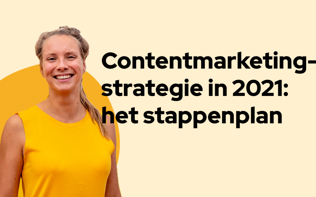 Stappenplan voor het opzetten van een contentmarketingstrategie